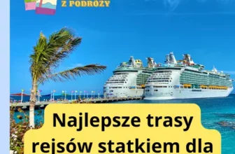 Najlepsze trasy rejsów statkiem dla rodzin z dziećmi – Idealne wakacje na wodzie