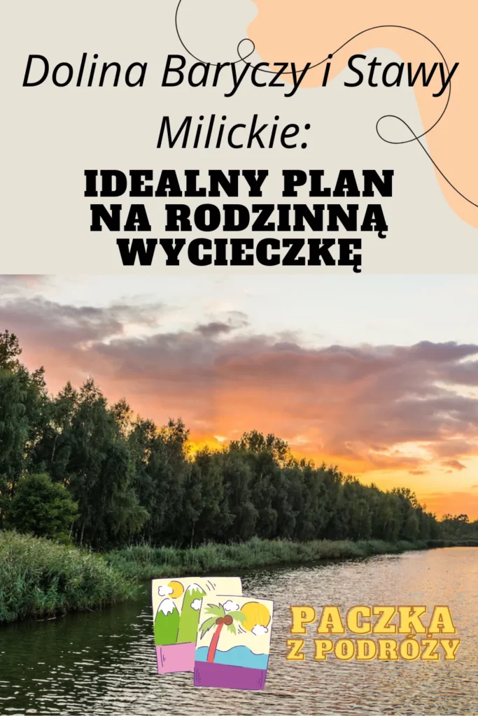 Dolina Baryczy i Stawy Milickie: Idealny Plan na Rodzinną Wycieczkę