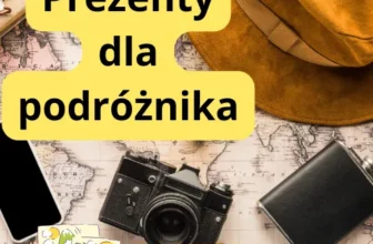 Prezenty dla podróżnika