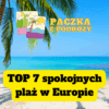 TOP 7 spokojnych plaż w Europie Paczka z Podróży