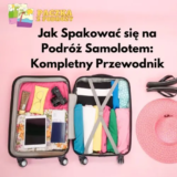 Bezstresowe Spakowanie na Podróż Samolotem: Kompleksowy Przewodnik 2025